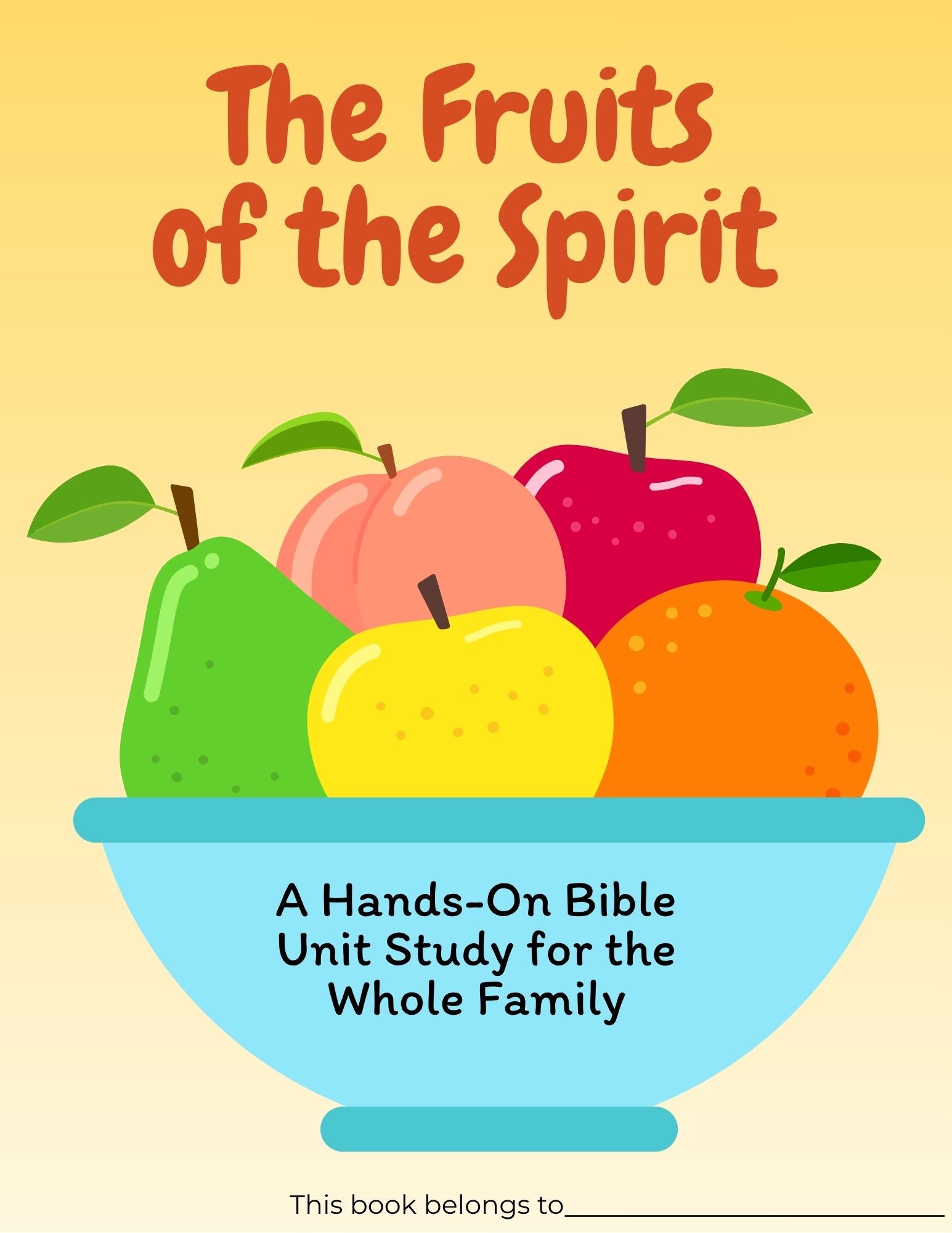 Fruits of the Spirit Bible Unit Study | Printable Sunday School and Homeschool Lessons for Kids | Christian Character Study | Digital PDF